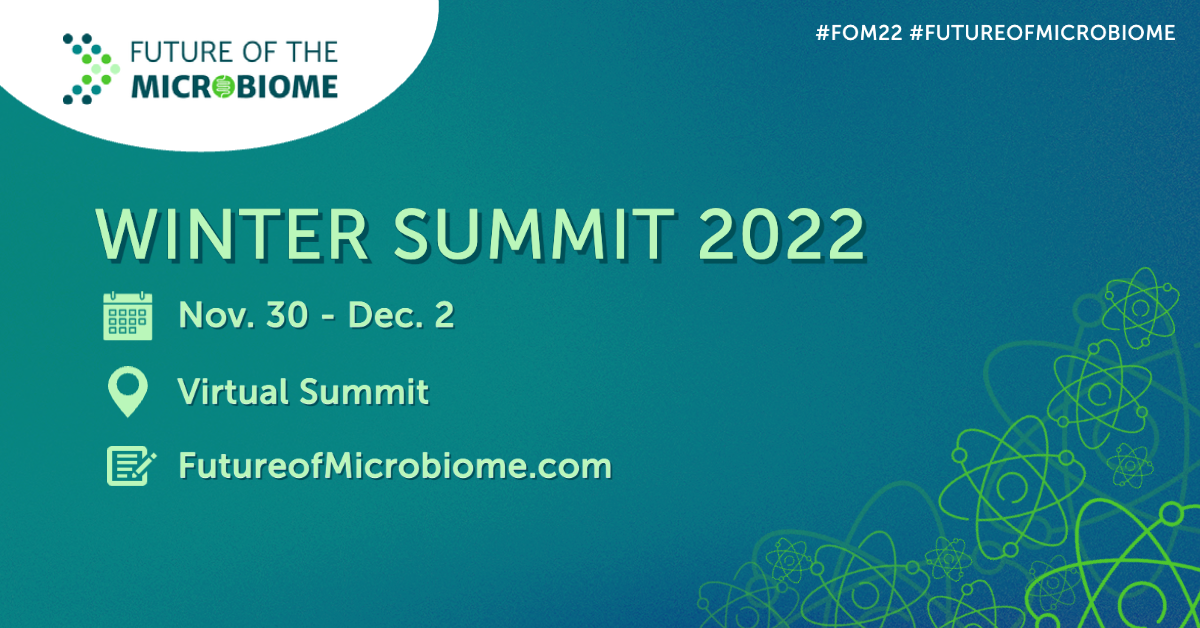 Winter Summit 2022 The Future Of Microbiome
